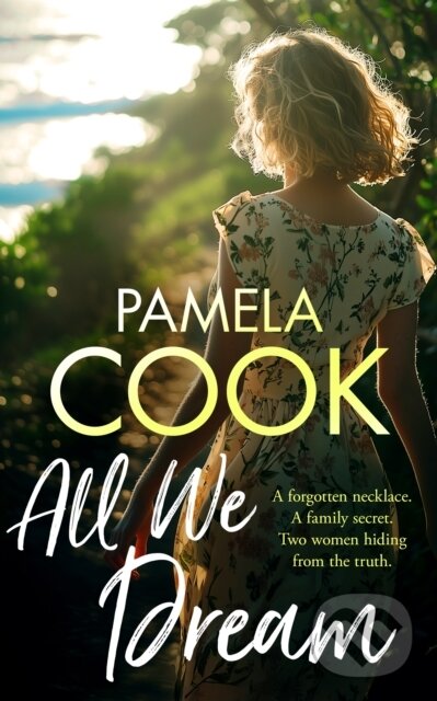 Kniha: All We Dream (Pamela Cook). , 2025