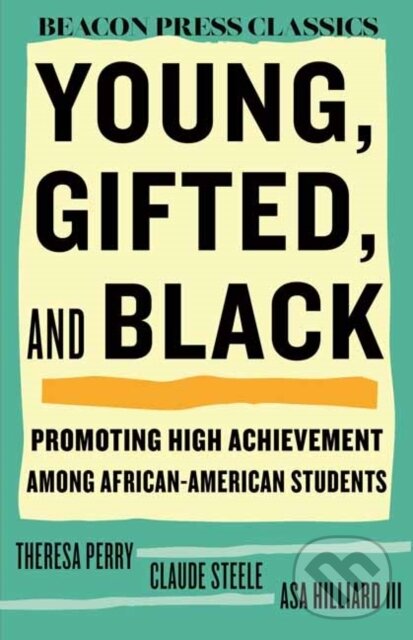 Levně Young, Gifted, and Black (Promoting High Achievement among African-American Students) - kniha z kategorie Humanitné a spoločenské vedy