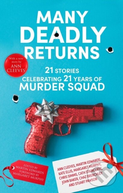 Levně Many Deadly Returns (21 stories celebrating 21 years of Murder Squad) - kniha z kategorie Spoločenská beletria