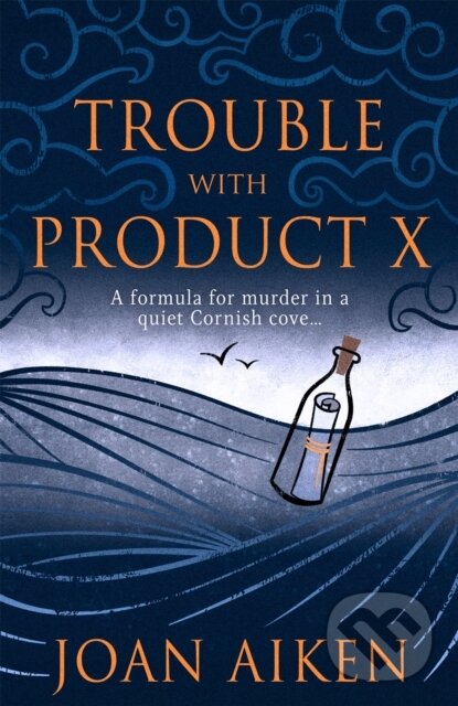 Kniha: Trouble With Product X (Joan Aiken). , 2022