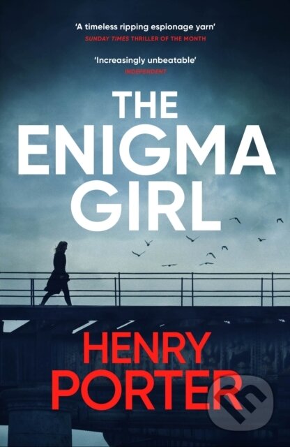 Levně The Enigma Girl (A gripping spy thriller perfect for fans of Mick Herron, Charles Cumming and David McCloskey) - kniha z kategorie Beletria