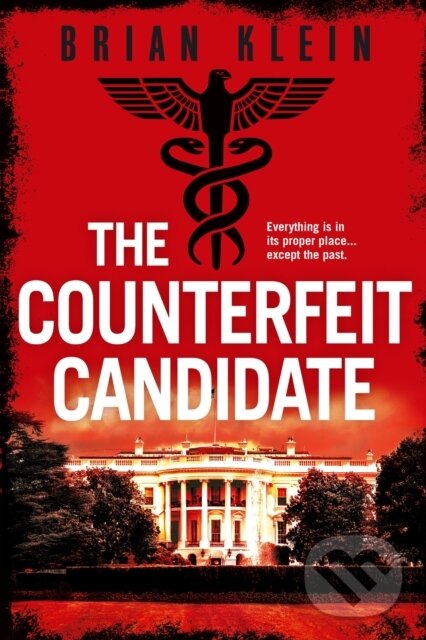 Levně The Counterfeit Candidate - Brian Klein - kniha z kategorie Spoločenská beletria