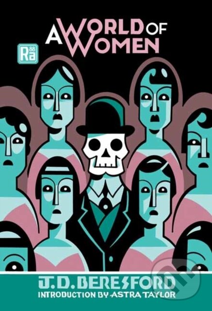 Levně A World of Women - Astra Taylor, J. D. Beresford - kniha z kategorie Beletria