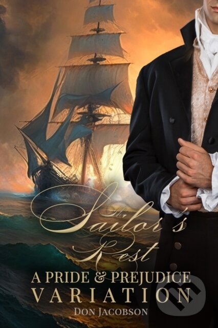 Levně The Sailor's Rest (A Pride and Prejudice Variation) - kniha z kategorie Romantika