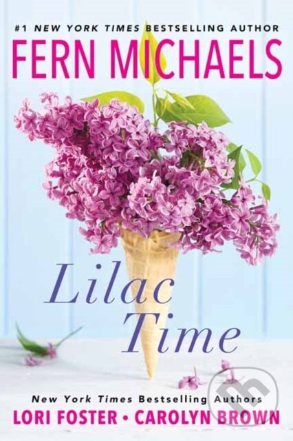 Levně Lilac Time - Carolyn Brown, Fern Michaels - kniha z kategorie Beletria