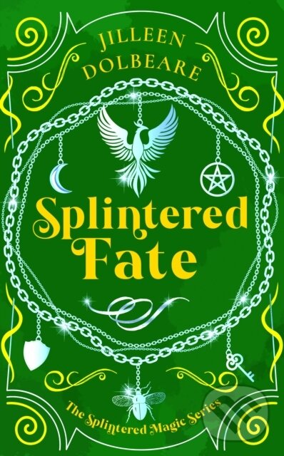 Kniha: Splintered Fate (Jilleen Dolbeare). , 2025