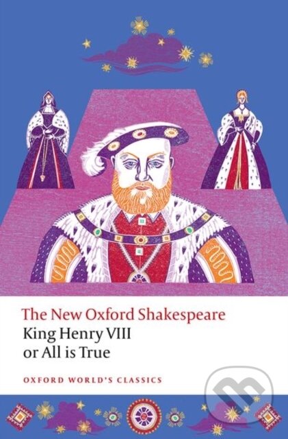 Levně King Henry VIII; or All is True (The New Oxford Shakespeare) - kniha z kategorie Dráma a divadelné hry