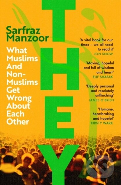 Levně They (What Muslims and Non-Muslims Get Wrong About Each Other) - kniha z kategorie Filozofia