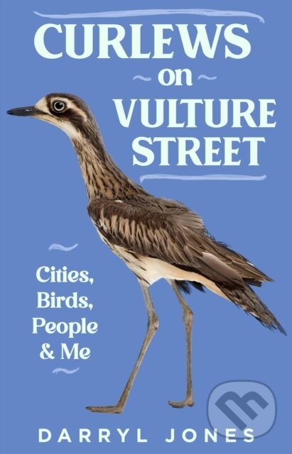 Kniha: Curlews on Vulture Street (Darryl Jones). , 2022