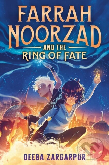 Levně Farrah Noorzad and the Ring of Fate - Deeba Zargarpur - kniha z kategorie Pre deti a mládež