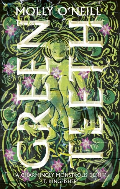 Levně Greenteeth (A monstrously cosy tale of fae, folklore and found family) - kniha z kategorie Fantasy