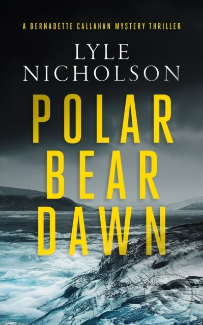 Kniha: Polar Bear Dawn (Lyle Nicholson). , 2025