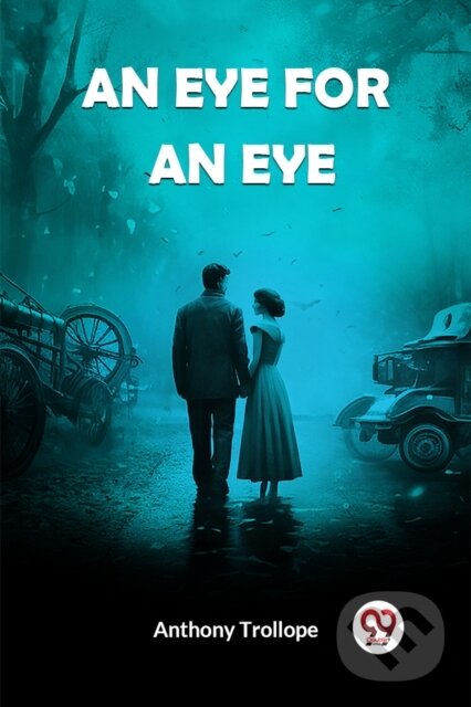 Kniha: An Eye for an Eye (Edition2024) (Anthony Trollope). , 2024