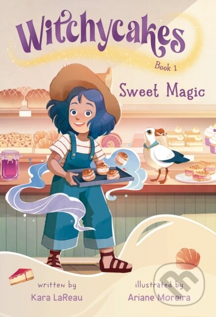 Kniha: Witchycakes #1: Sweet Magic (Ariane Moreira a Kara LaReau). , 2025