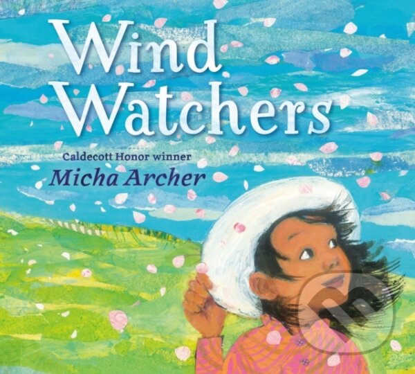 Kniha: Wind Watchers (Micha Archer). , 2025