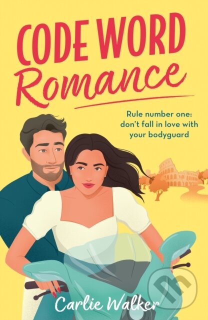 Levně Code Word Romance (A fast-paced, laugh-out-loud and escapist romcom with the perfect book boyfriend) - kniha z kategorie Beletria