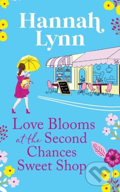 Kniha Love Blooms at the Second Chances Sweet Shop