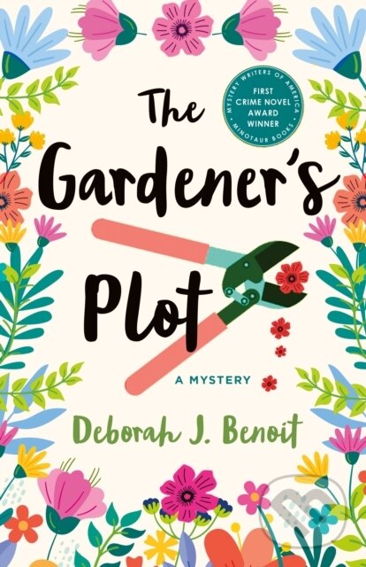 Levně The Gardener's Plot (A Mystery) - Deborah J. Benoit - kniha z kategorie Beletria