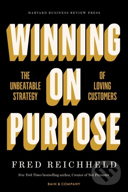 Levně Winning on Purpose (The Unbeatable Strategy of Loving Customers) - kniha z kategorie Personálny manažment