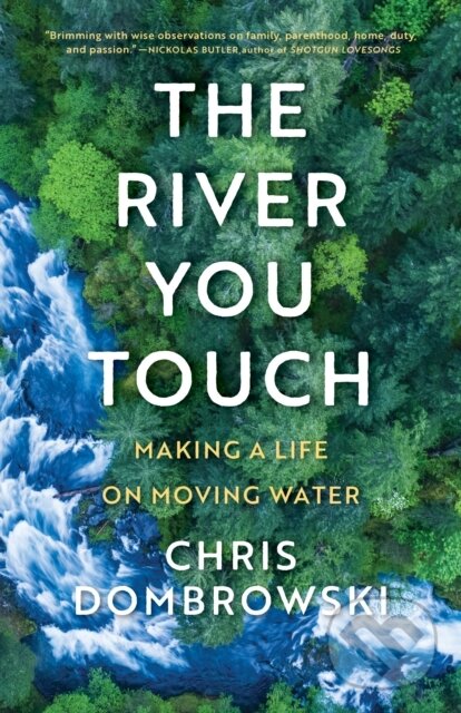 Kniha River You Touch: Learning the Language of Wonder and Home