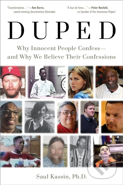 Levně Duped: Why Innocent People Confess – and Why We Believe Their Confessions - kniha z kategorie Psychológia