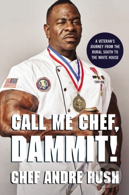 Kniha: Call Me Chef, Dammit! (Rush Andre). HarperCollins, 2022