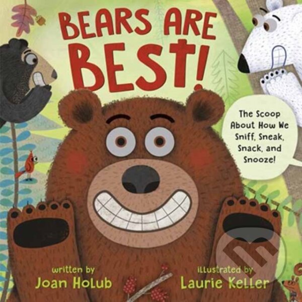 Kniha: Bears Are Best! (Joan Holub a Laurie Keller). , 2023