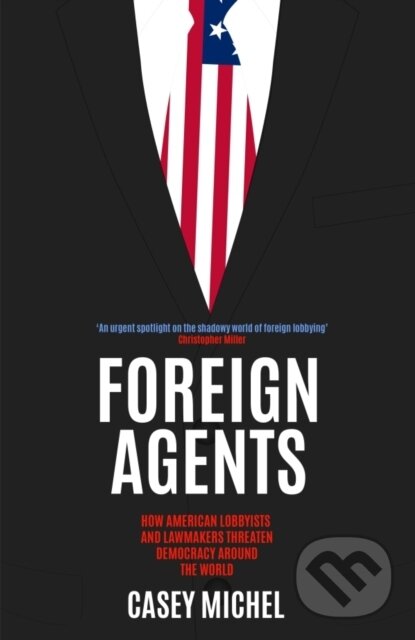 Kniha: Foreign Agents (Casey Michel). Icon Books, 2024