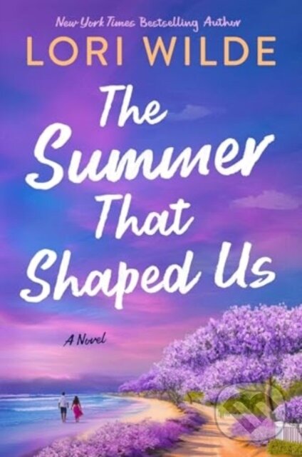 Levně The Summer That Shaped Us (A Novel) - Wilde Lori - kniha z kategorie Spoločenská beletria