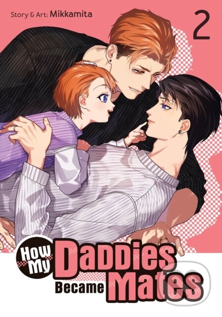 Kniha How My Daddies Became Mates Vol. 2