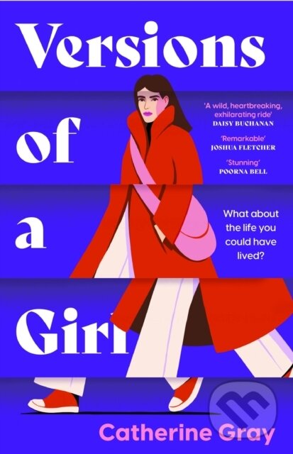 Levně Versions of a Girl ('A wild, heartbreaking, exhilarating ride' Daisy Buchanan) - kniha z kategorie Zdravie a životný štýl