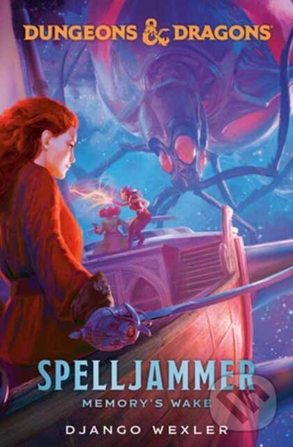 Levně Dungeons & Dragons: Spelljammer: Memory's Wake - Django Wexler - kniha z kategorie Fantasy
