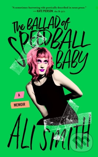 Levně The Ballad Of Speedball Baby ((A Memoir)) - Ali Smith - kniha z kategorie Životopisy