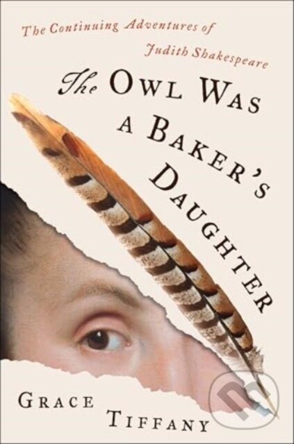 Levně The Owl Was a Baker’s Daughter (The Continuing Adventures of Judith Shakespeare) - kniha z kategorie Spoločenská beletria
