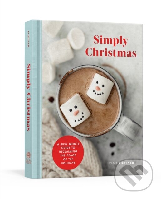 Kniha: Simply Christmas (Tama Fortner). , 2021