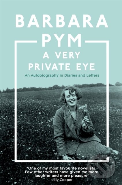 Levně A Very Private Eye - Barbara Pym - kniha z kategorie Autobiografie