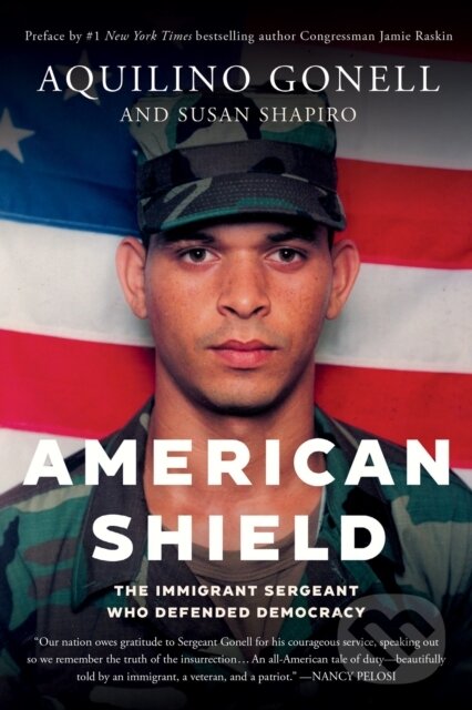 Levně American Shield (The Immigrant Sergeant Who Defended Democracy) - kniha z kategorie Životopisy