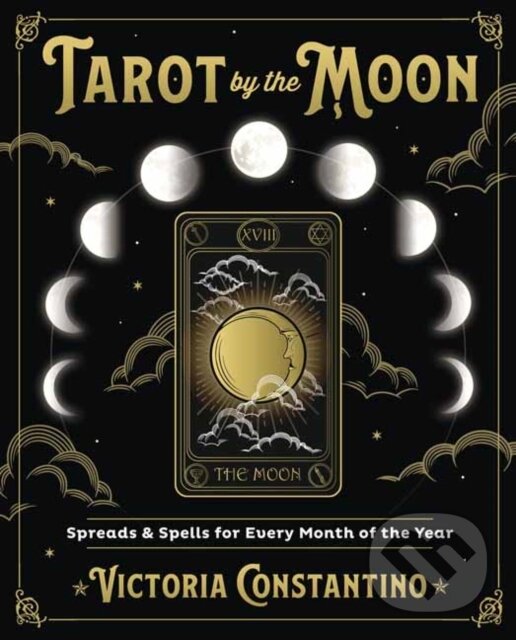 Levně Tarot by the Moon (Spreads and Spells for Every Month of the Year) - kniha z kategorie Spiritualita