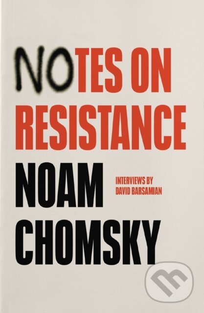 Levně Notes on Resistance - David Barsamian, Noam Chomsky - kniha z kategorie História
