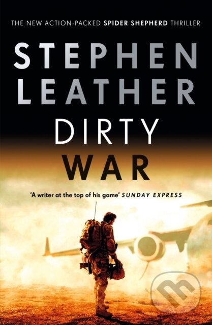 Levně Dirty War (The 19th Spider Shepherd Thriller) - Stephen Leather - kniha z kategorie Detektívky, trilery a horory