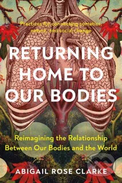 Levně Returning Home to Our Bodies…