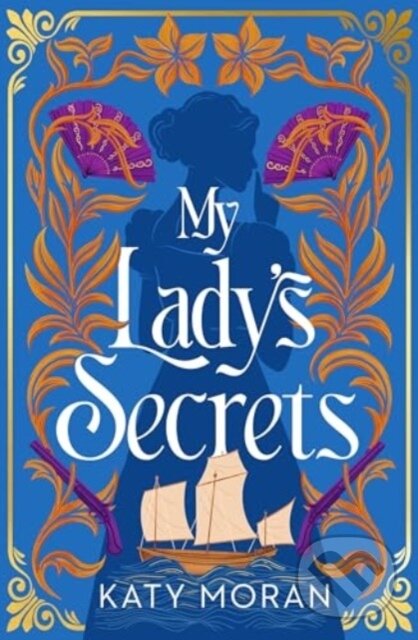 Levně My Lady's Secrets - Moran Katy - kniha z kategorie Beletria