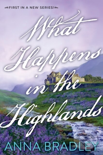 Levně What Happens in the Highlands - Anna Bradley - kniha z kategorie Romantika