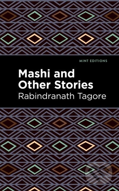 Kniha: Mashi and Other Stories (Rabindranath Tagore). , 2021