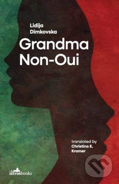 Levně Grandma Non-Oui - Lidija Dimokovska - kniha z kategorie Spoločenská beletria