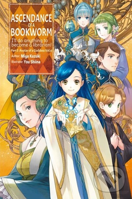 Levně Ascendance of a Bookworm: Part 5 Volume 6 (Light Novel) - kniha z kategorie Fantasy