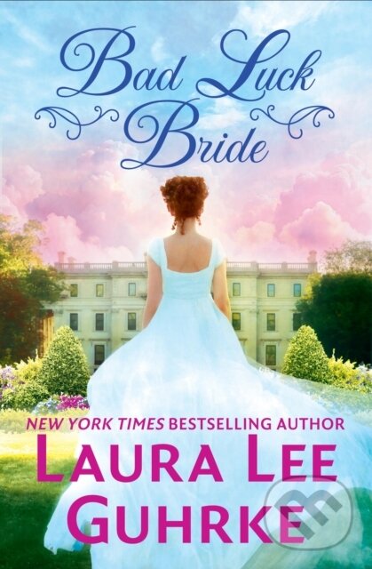 Levně Bad Luck Bride - Laura Lee Guhrke - kniha z kategorie Spoločenská beletria