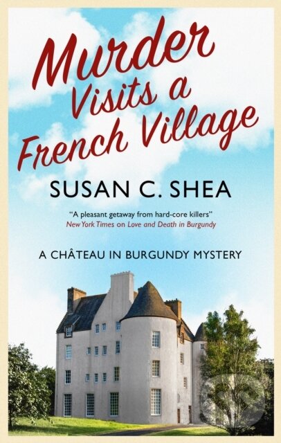 Levně Murder Visits a French Village - Susan Shea - kniha z kategorie Detektívky, trilery a horory