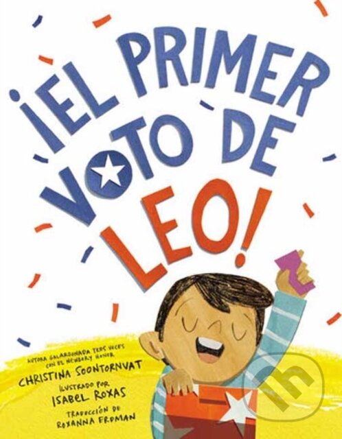 Levně ¡El primer voto de Leo! (Leo's First Vote! Spanish Edition) - kniha z kategorie Pre deti a mládež