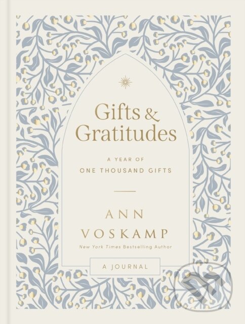 Levně Gifts and Gratitudes (A Year of One Thousand Gifts (A Guided Journal)) - kniha z kategorie Náboženstvo a ezoterika